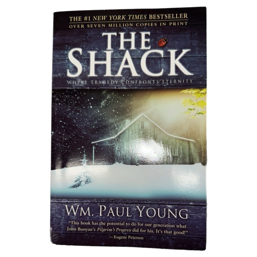 The Shack: Where Tragedy Confronts Eternity by Wm. Paul Young, Paperback